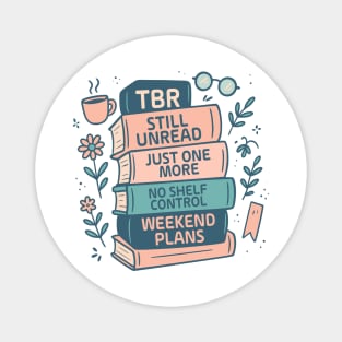Tbr Still Unread Just One More No Shelf Control Weekend Plans Magnet